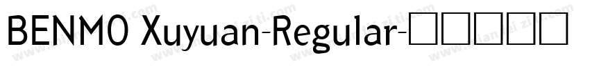 BENMO Xuyuan-Regular字体转换